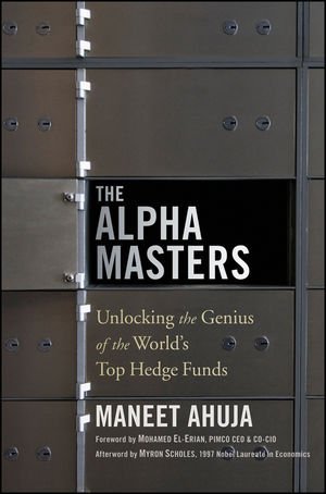 Maneet Ahuja/The Alpha Masters@ Unlocking the Genius of the World's Top Hedge Fun